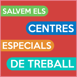 Més informació sobre l'article Salvem els Centres Especials de Treball